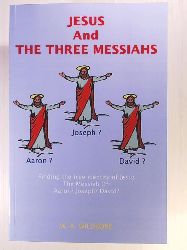 Wildbore, W. A.  Jesus and the Three Messiahs 