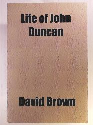 Brown, David  Life of John Duncan 