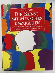 Conen, Horst, Naumann, Gisela, Beer, Günther  Die Kunst, mit Menschen umzugehen. Sonderausgabe 