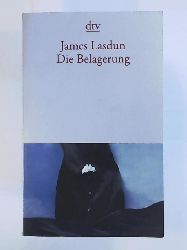 Lasdun, James  Die Belagerung: Erzählungen 