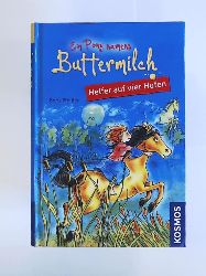 Pfeiffer, Boris  Ein Pony namens Buttermilch 4: Helfer auf vier Hufen 