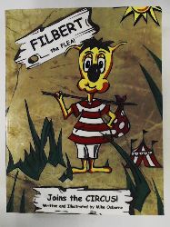 Osborne, Mike  Filbert the Flea: Joins the Circus 