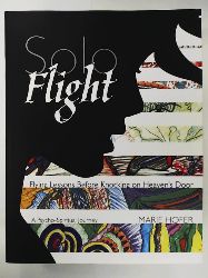 Hofer, Marie  Solo Flight: Flying Lessons Before Knocking on Heaven