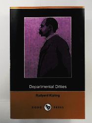 Kipling, Rudyard  Departmental Ditties and Other Verses 