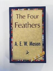 A. E. W. Mason  The Four Feathers 