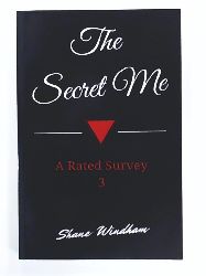 Windham, Shane  The Secret Me: A Rated Survey 3 