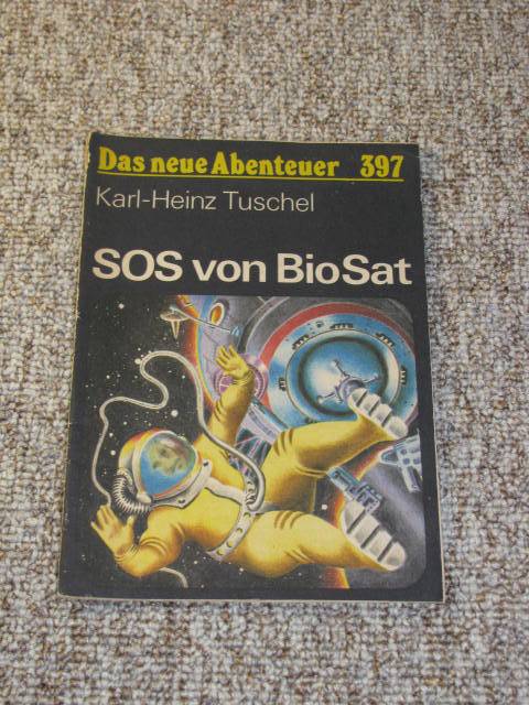 Tuschel, Karl-Heinz:  SOS von BioSat 