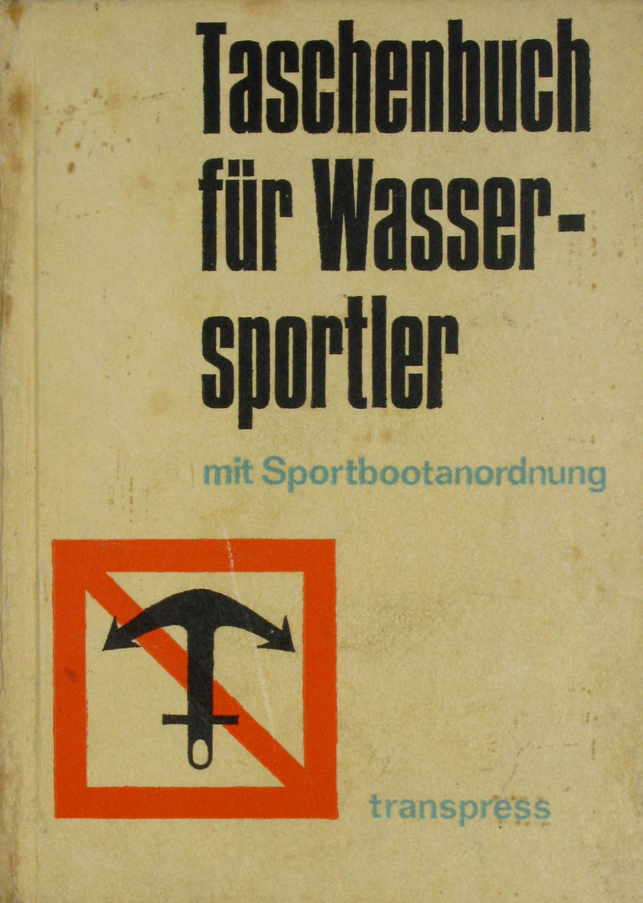 Pietsch, Klaus Herbert:  Taschenbuch für Wassersportler mit Sportbootanordnung 