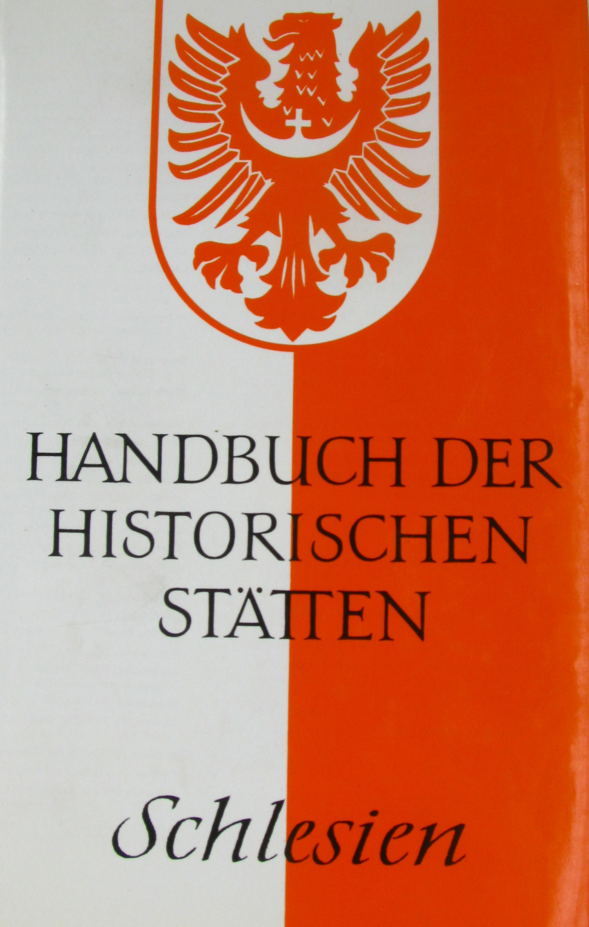 Weczerka, Hugo (Hrsg.):  Handbuch der historischen Stätten. Schlesien. 
