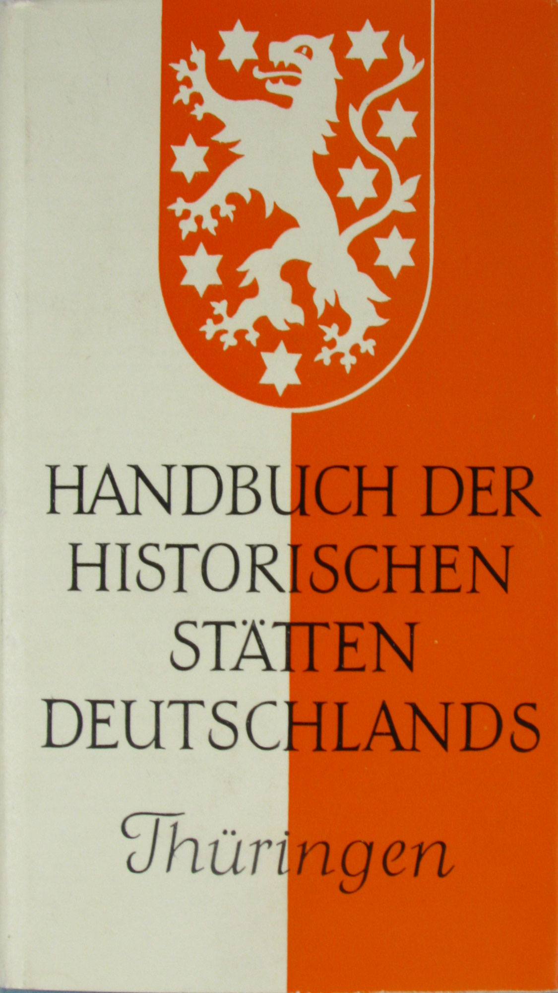 Patze, Hans:  Handbuch der historischen Stätten Deutschlands. Thüringen. Band 9. 