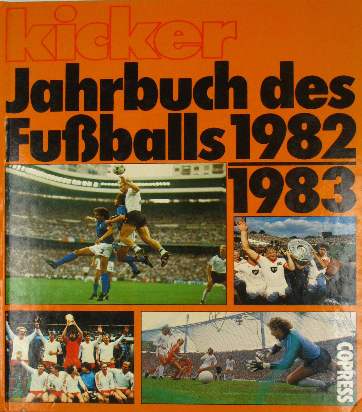 Autorenkollektiv:  Kicker Jahrbuch des Fußballs 1982-1983 