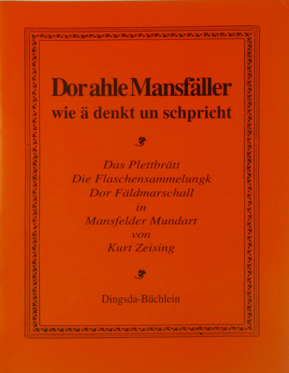 Zeising, Kurt:  Dor ahle Mansfäller wie ä denkt un schpricht (orange) 