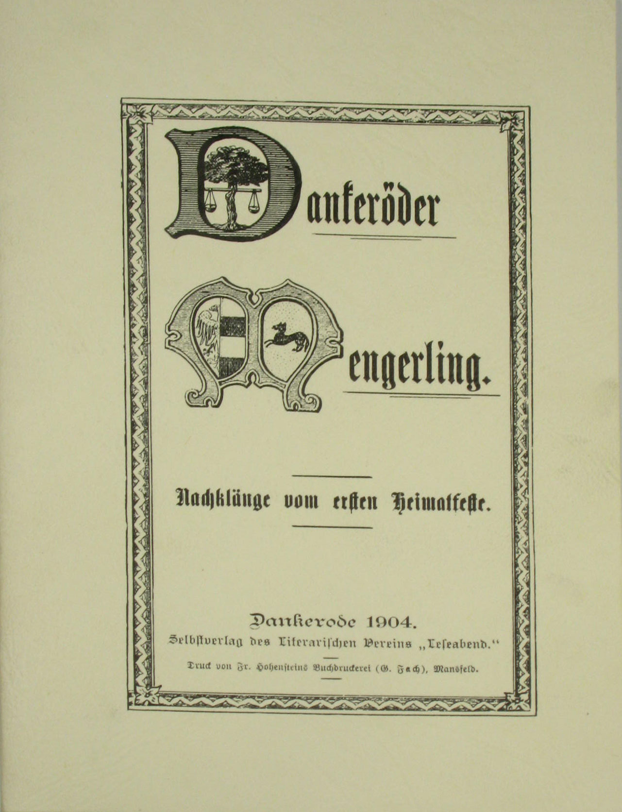   Dankeröder Mengerling. Nachklänge vom ersten Heimatfeste. 