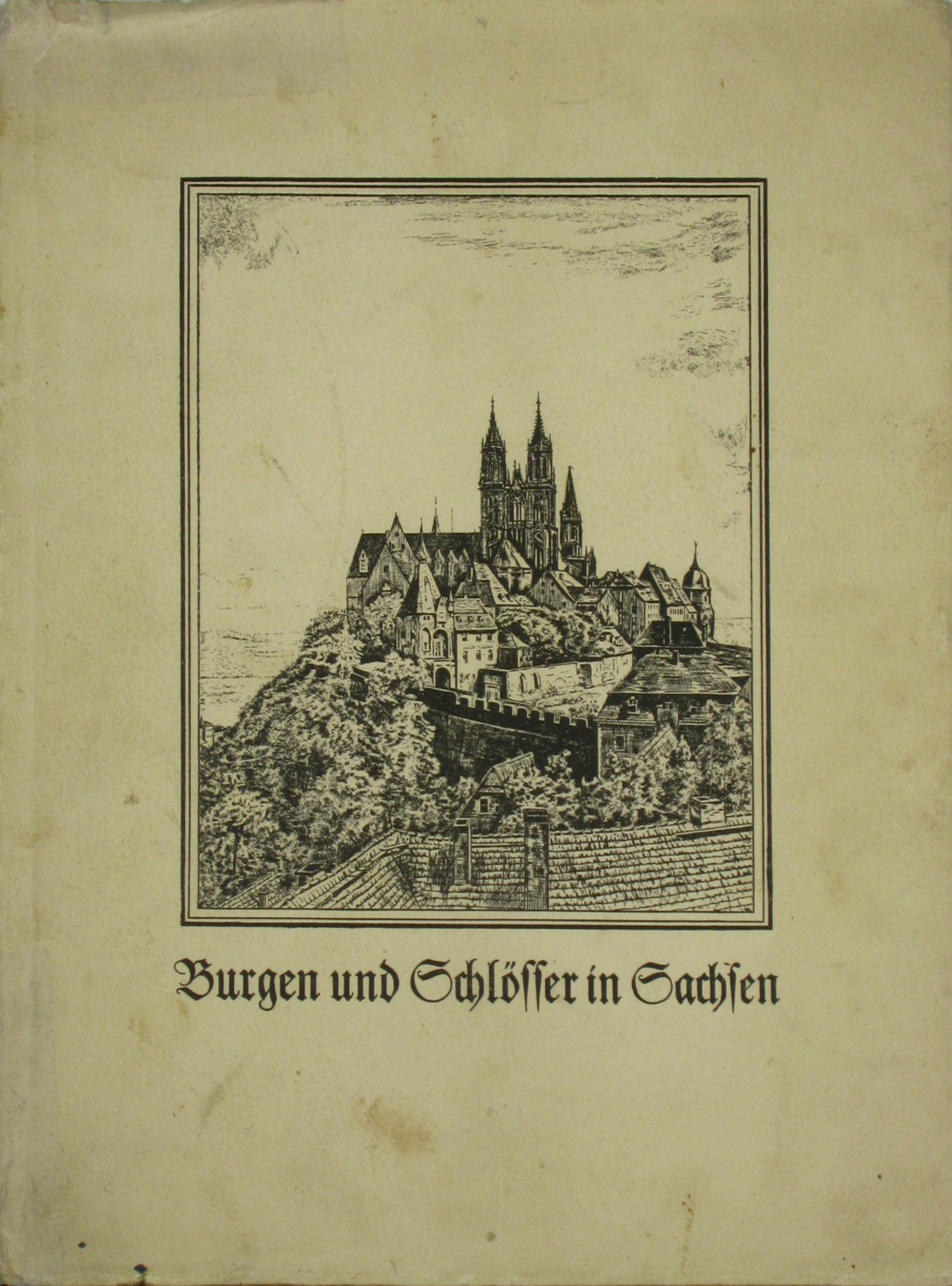Gröger, Helmuth (Bearbeitung):  Burgen und Schlösser in Sachsen 