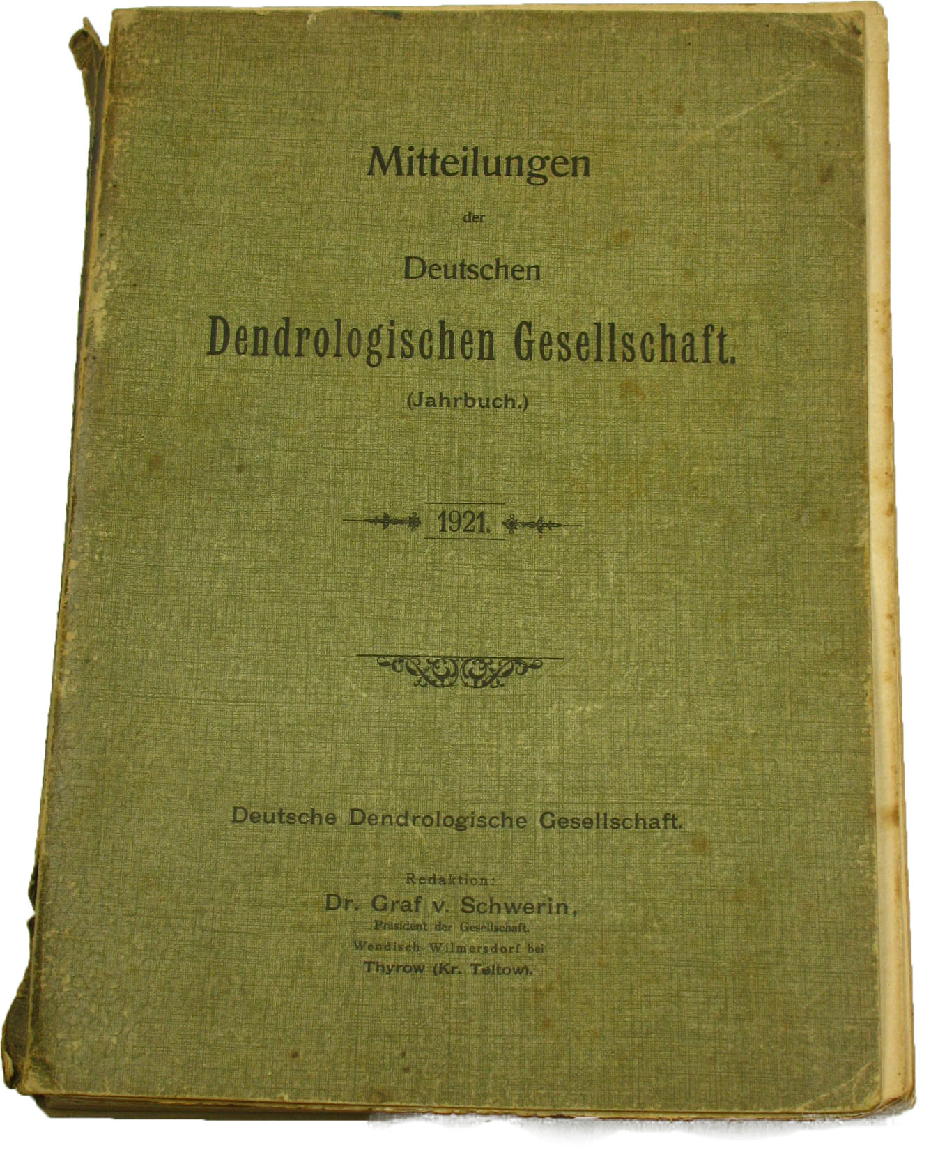 Dr. Graf v. Schwerin (Redaktion):  Mitteilungen der Deutschen Dendrologischen Gesellschaft (Jahrbuch 1921) 