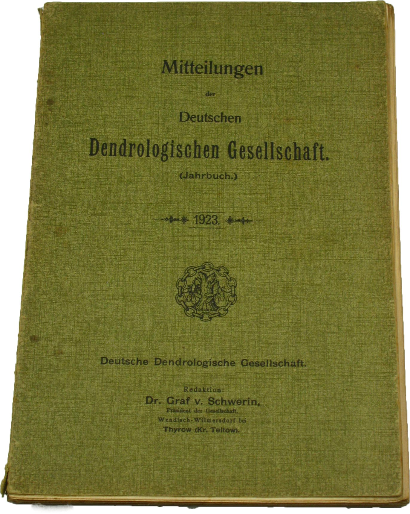 Dr. Graf v. Schwerin (Redaktion):  Mitteilungen der Deutschen Dendrologischen Gesellschaft (Jahrbuch 1923) 