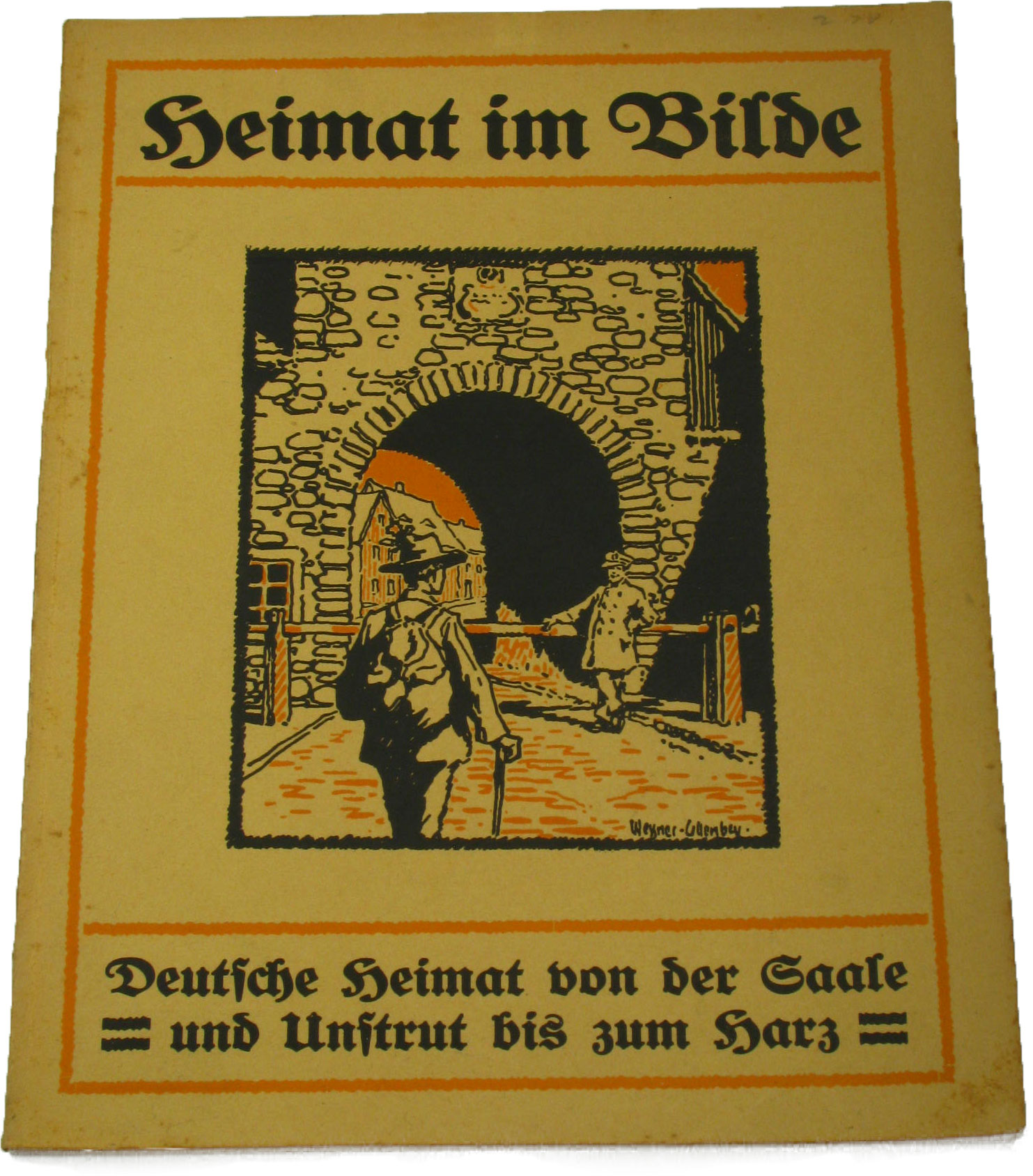 Mühlner, Waldemar:  Heimat im Bilde. 1. Heft - Deutsche Heimat von der Saale und Unstrut bis zum Harz 