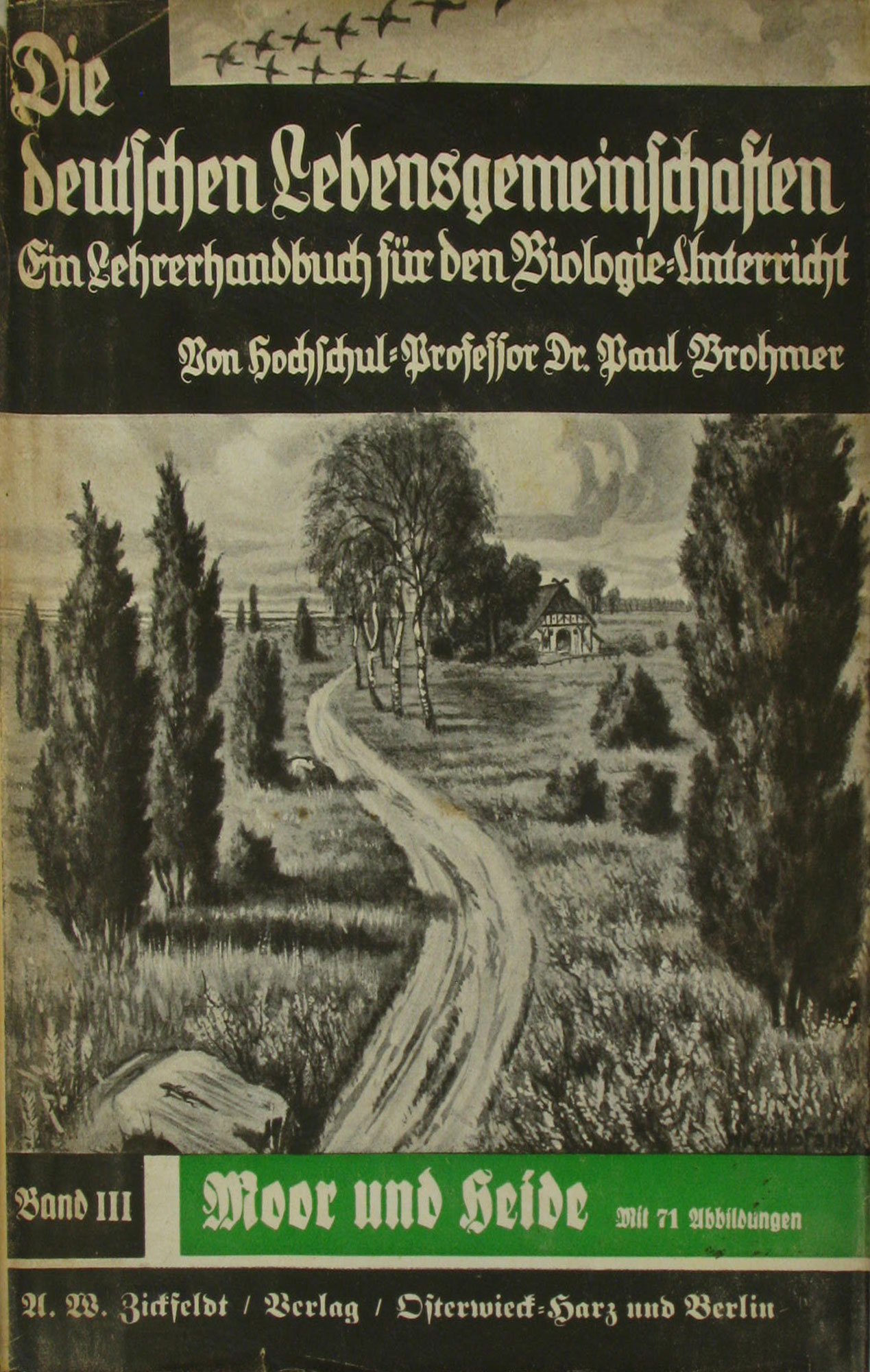 Brohmer, Paul:  Die deutschen Lebensgemeinschaften. Ein Lehrer-Handbuch für den Biologieunterricht (Band 3) 