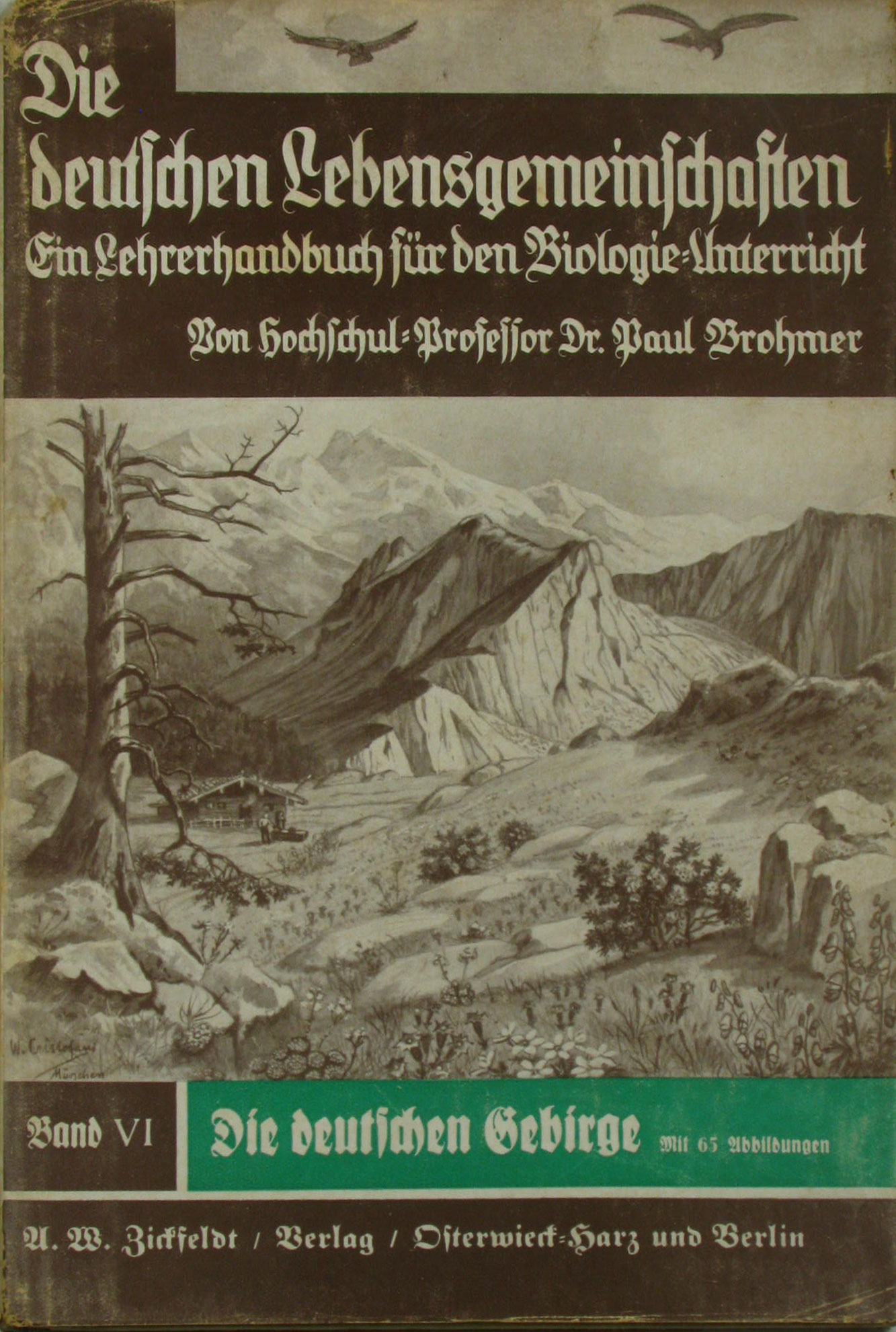 Brohmer, Paul:  Die deutschen Lebensgemeinschaften. Ein Lehrer-Handbuch für den Biologieunterricht (Band 6) 