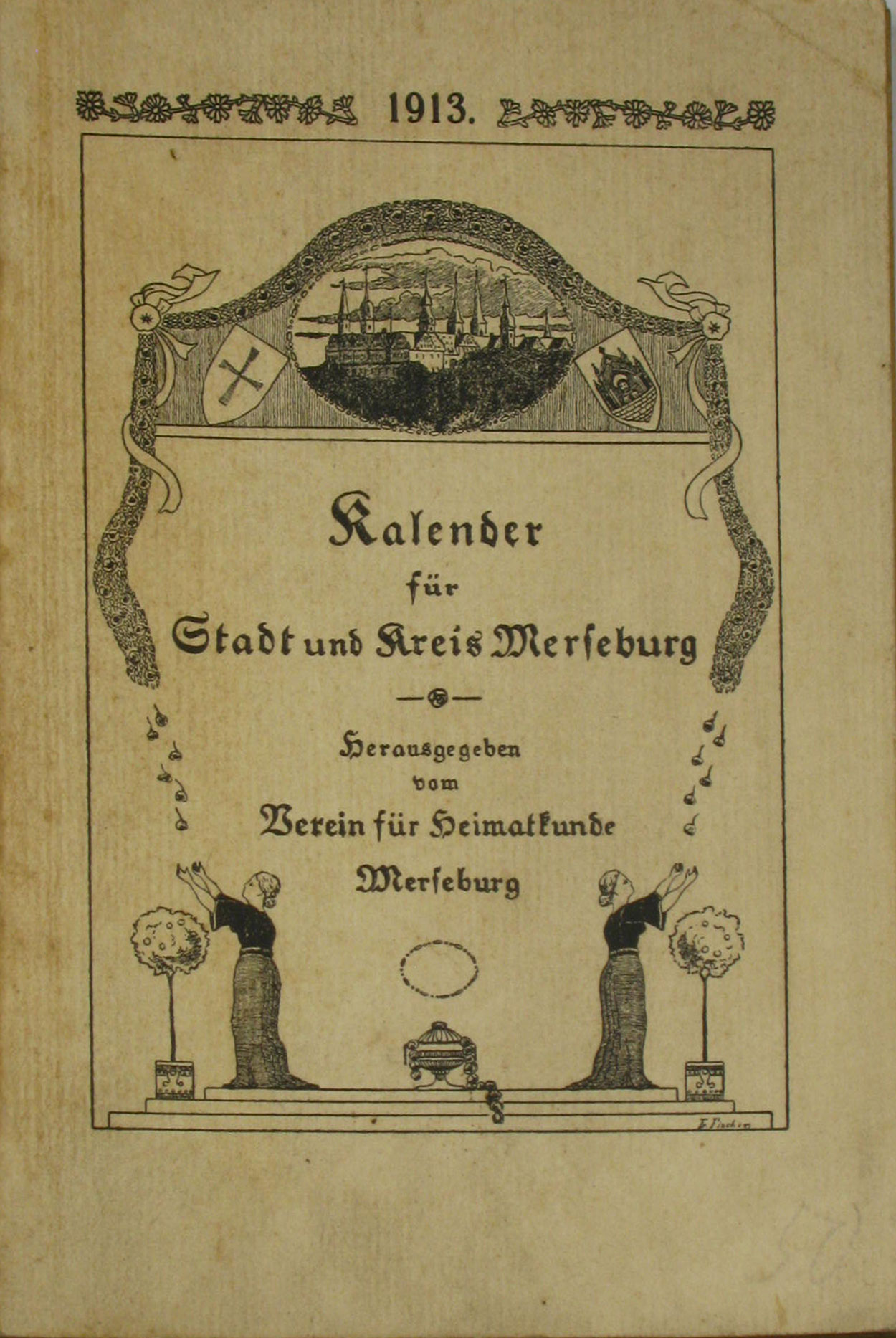 Autorenkollektiv:  Kalender für Stadt und Kreis Merseburg 1913 