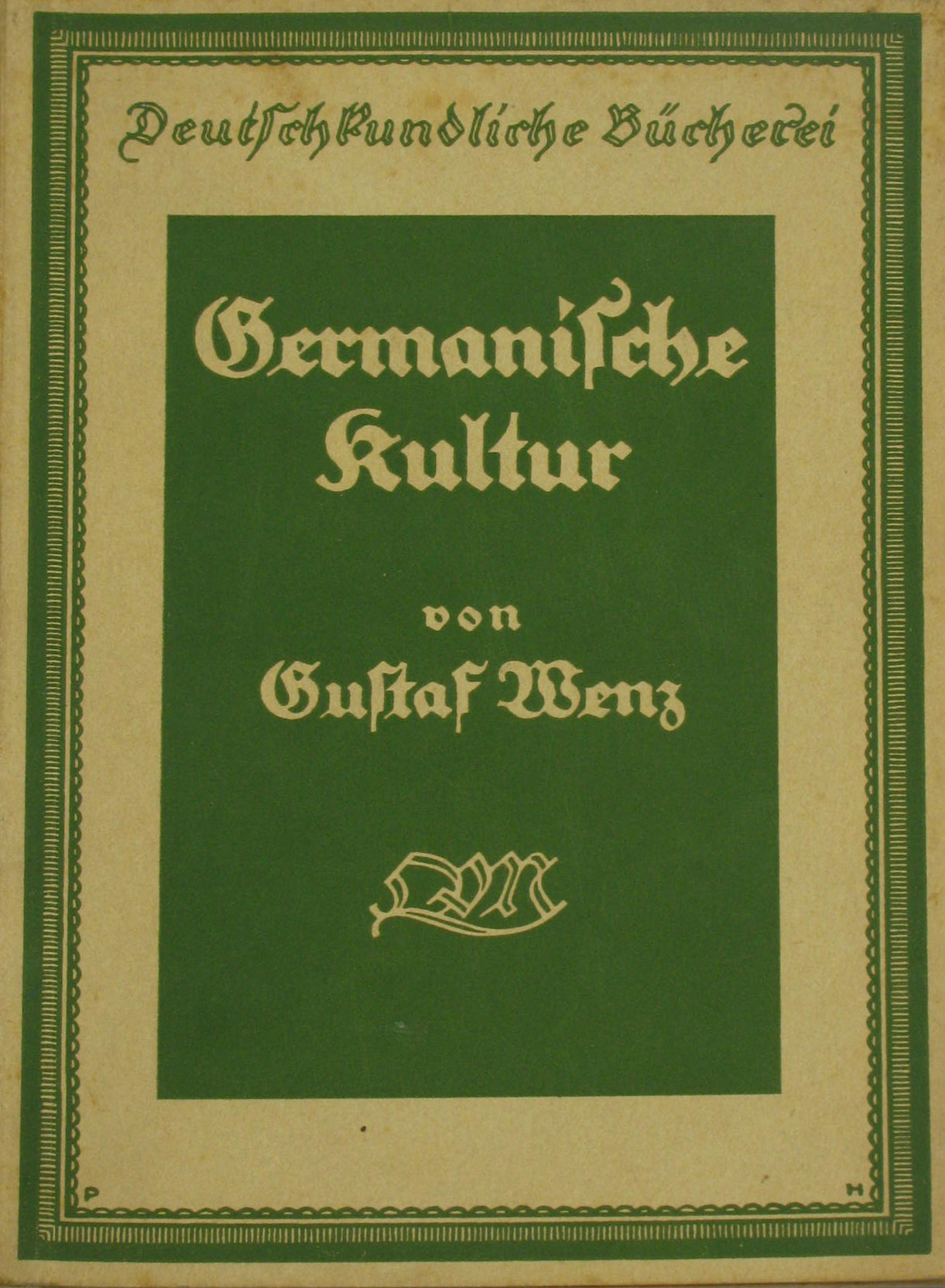 Wenz, Gustaf:  Germanische Kultur 
