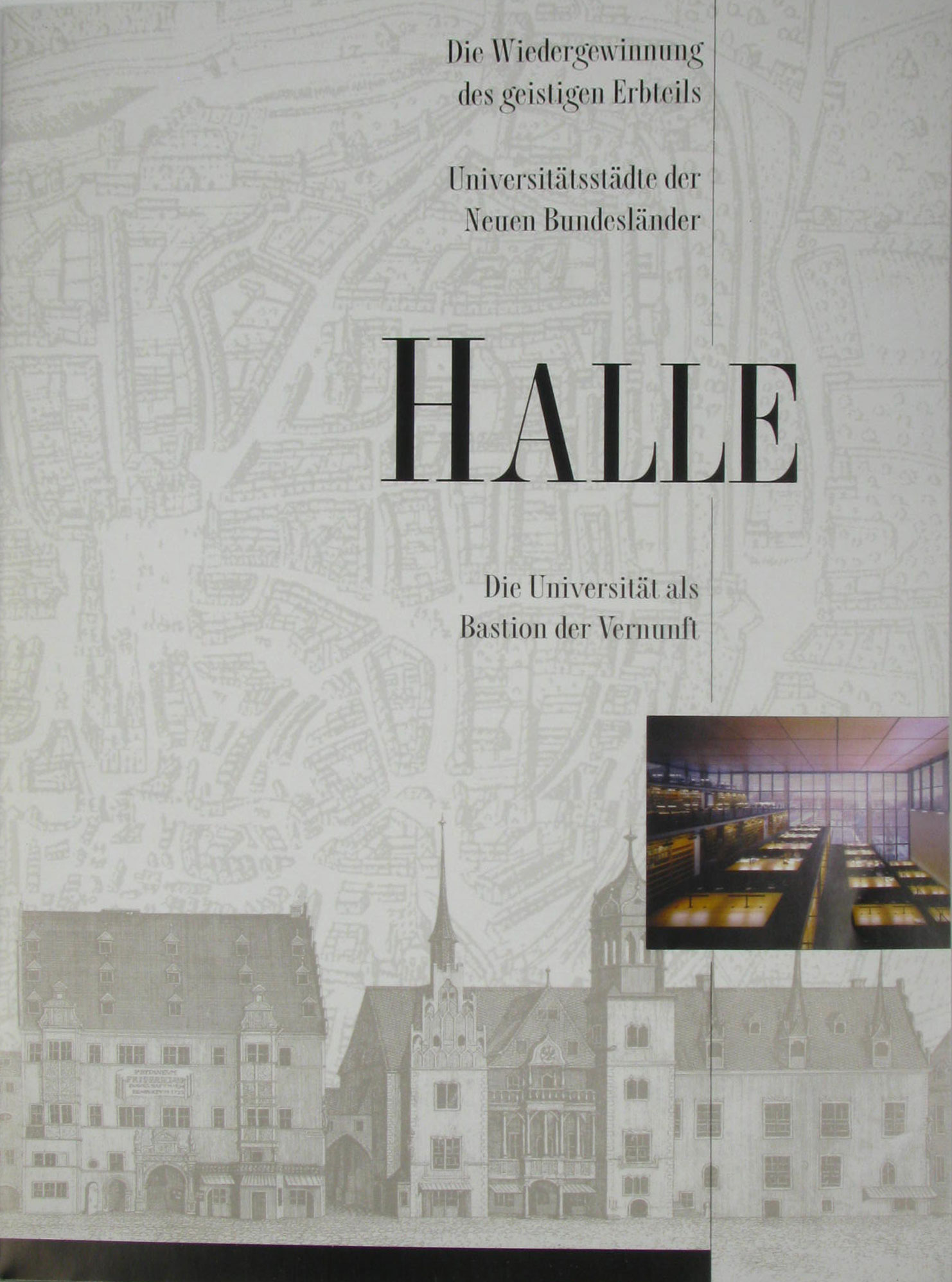 Binder, Hans (Hrsg.):  Halle. Die Universität als Bastion der Vernunft. 