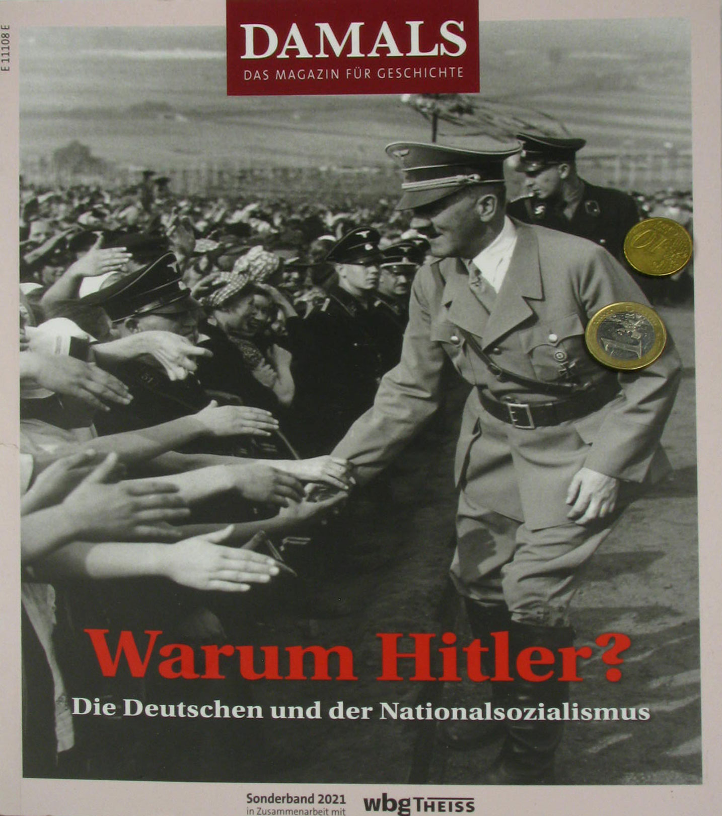 Autorenkollektiv:  DAMALS - Das Magazin für Geschichte - Warum Hitler? - Die Deutschen und der Nationalsozialismus 