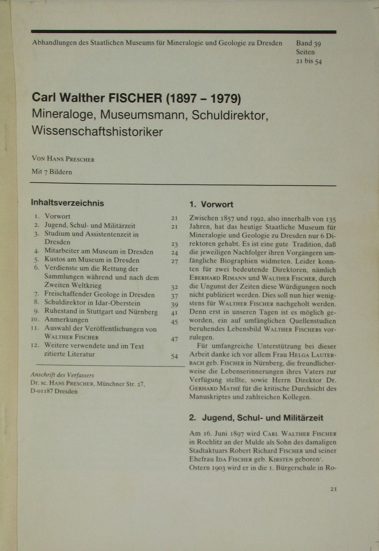 Prescher, Hans:  Calr Walther Fischer (1897-1979). Mineraloge, Museumsmann, Schuldirektor, Wissenschaftshistoriker. 