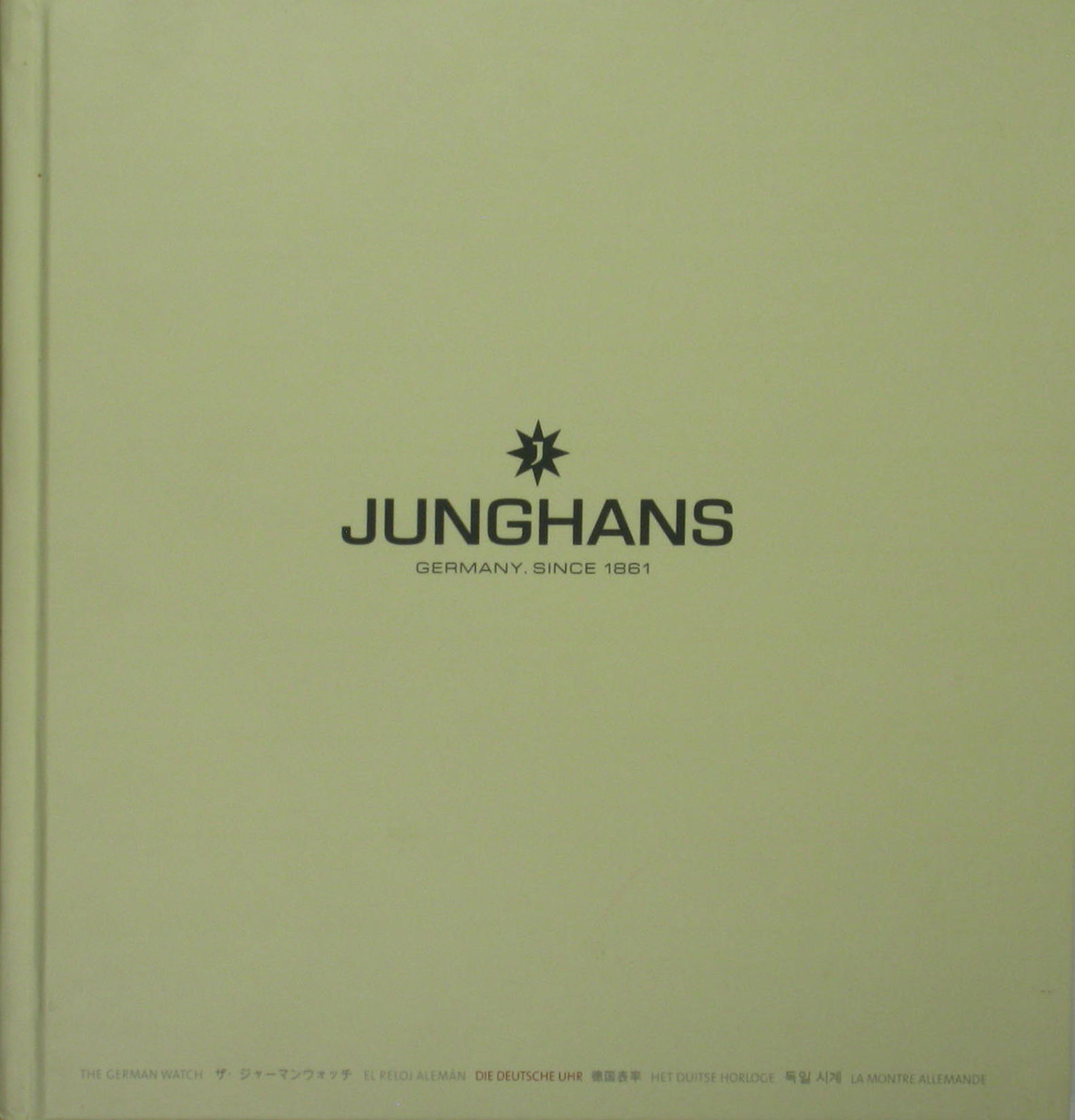   JUNGHANS Germany Since 1861 - Junghans Die deutsche Uhr Katalog 2014 