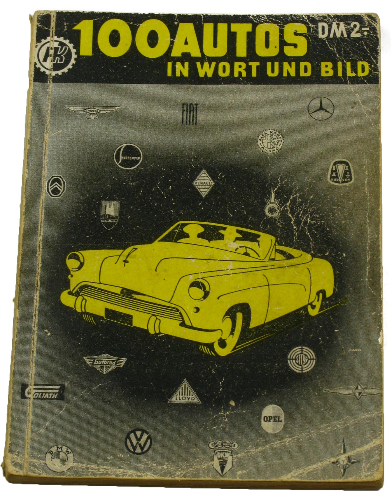 Autorenkollektiv:  100 Autos. Kraftfahrzeuge in Wort und Bild. 