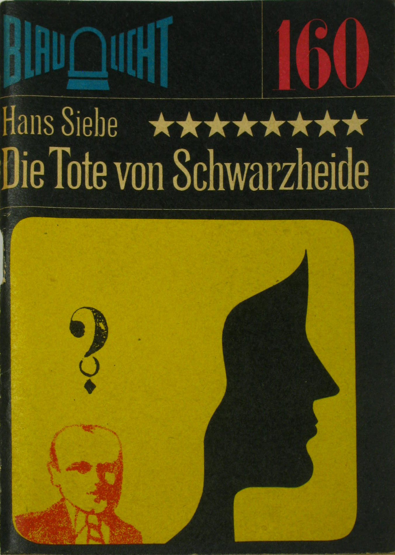 Siebe, Hans:  Die Tote von Schwarzheide Nr. 160 