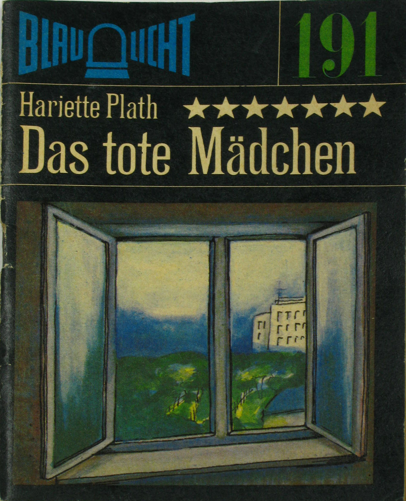 Plath, Hariette:  Das tote Mädchen Nr. 191 