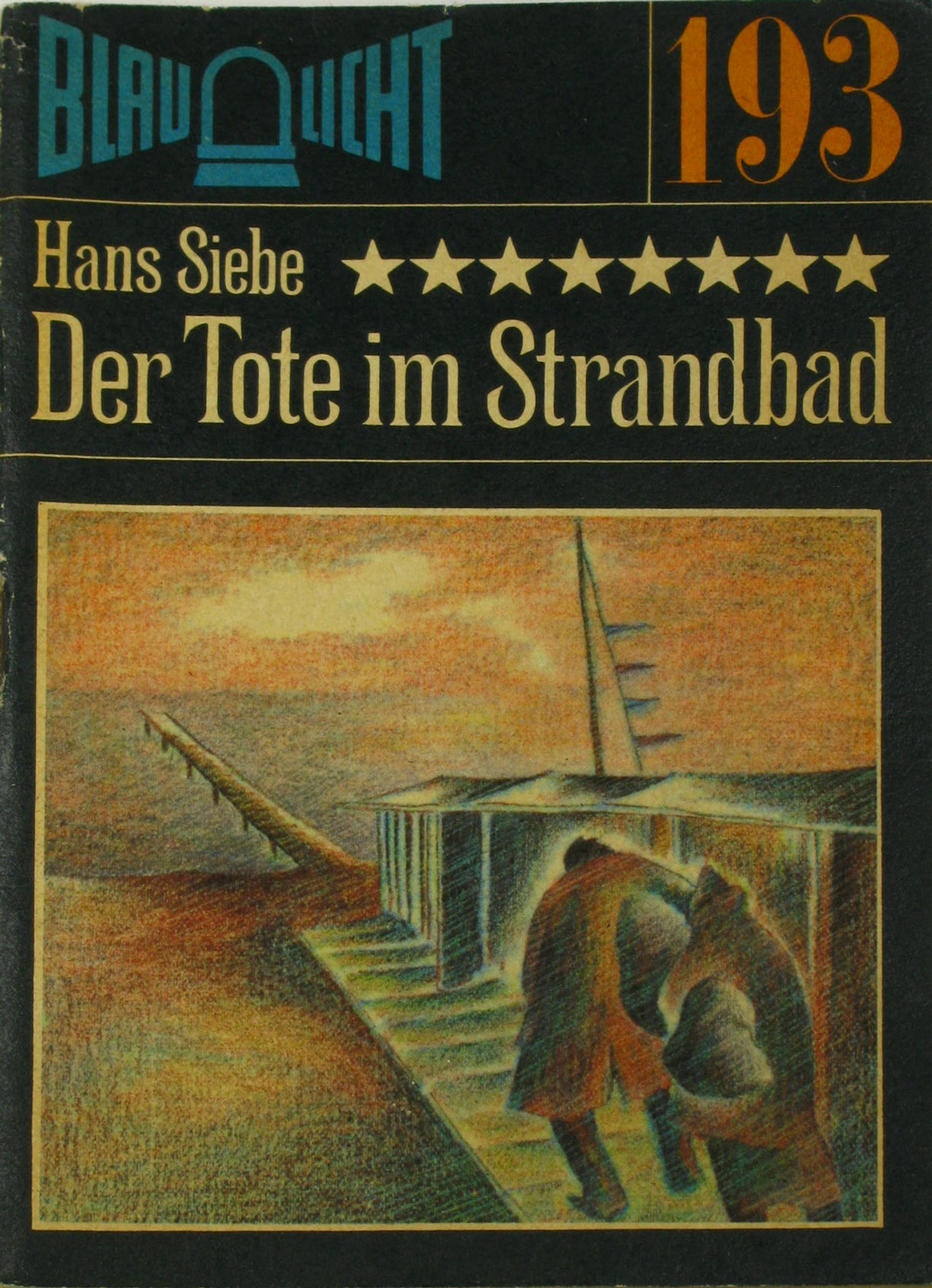 Siebe, Horst:  Der Tote im Strandbad Nr. 193 