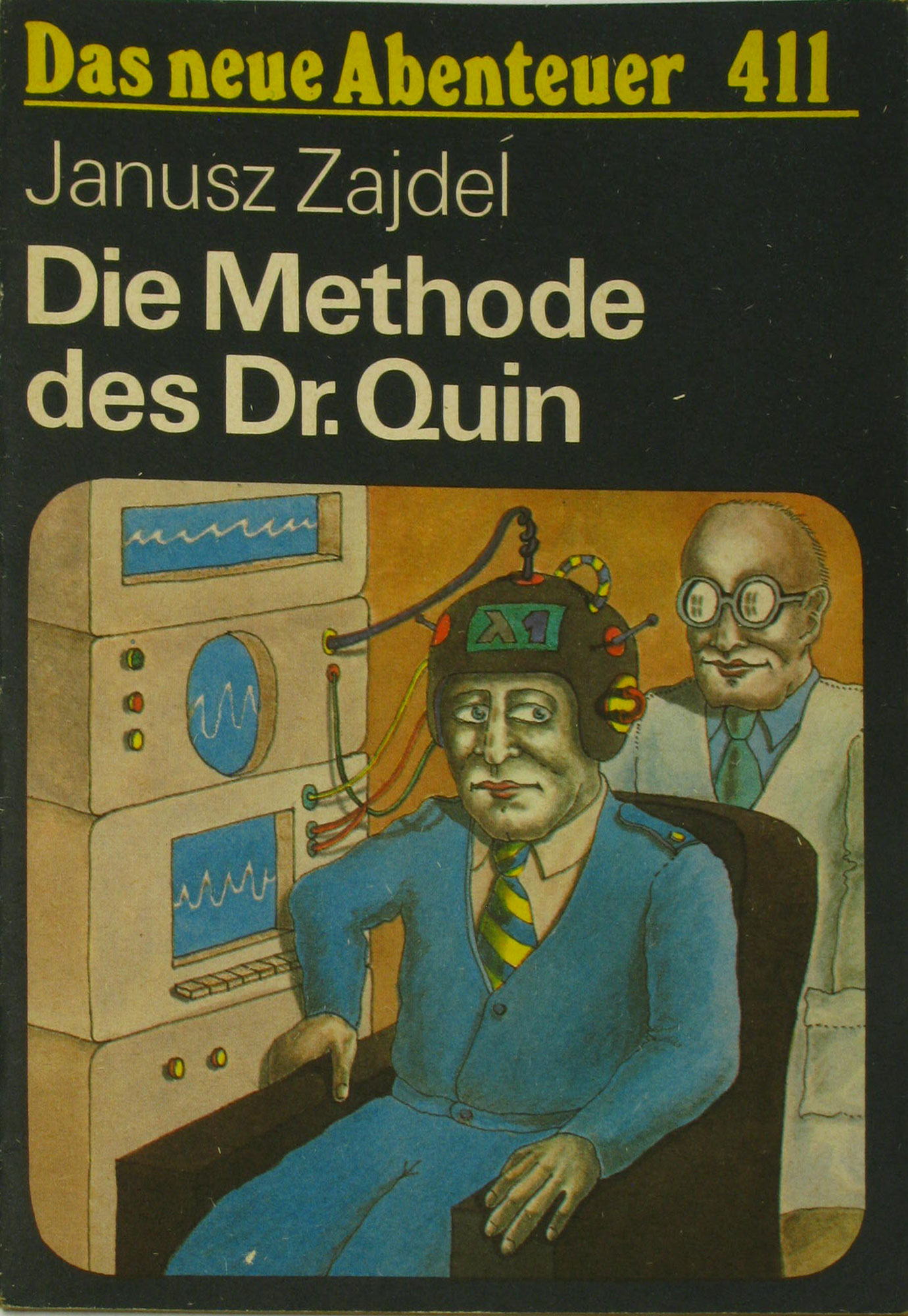 Zajdel, Janusz:  Die Methode des Dr. Quin 