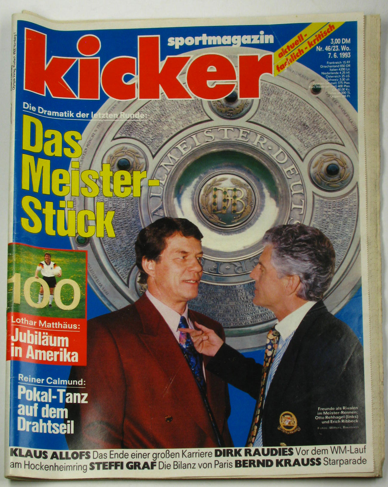 Autorenkollektiv:  Kicker Sportmagazin Nr. 46 vom 7.6.1993 (Das Meisterstück) 