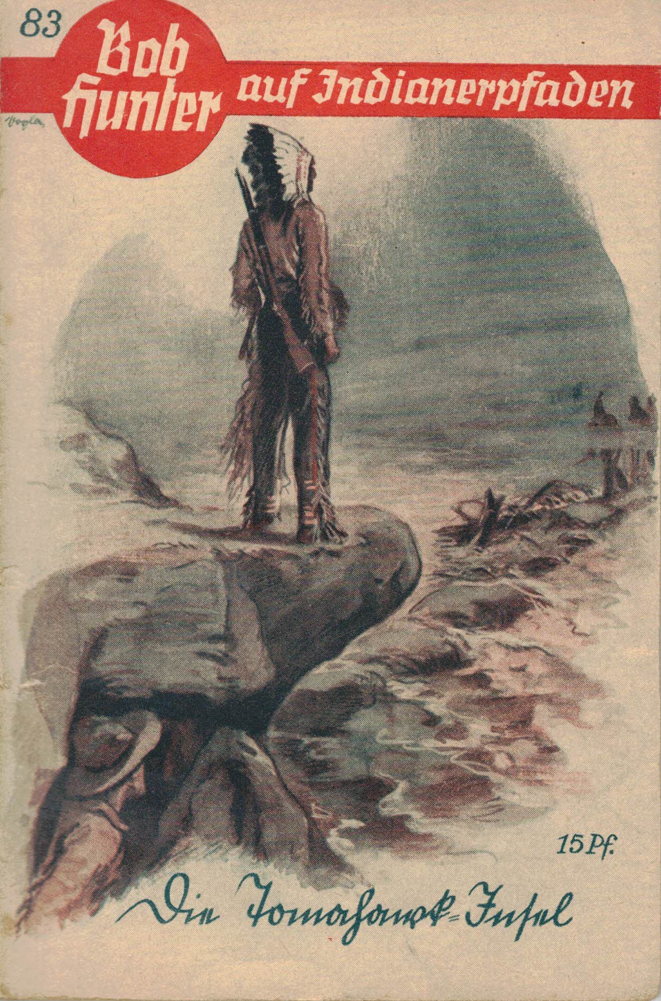 Barwin, F. L.:  Bob Hunter auf Indianerpfaden (Bd. 83) - Die Tomahawk-Insel 