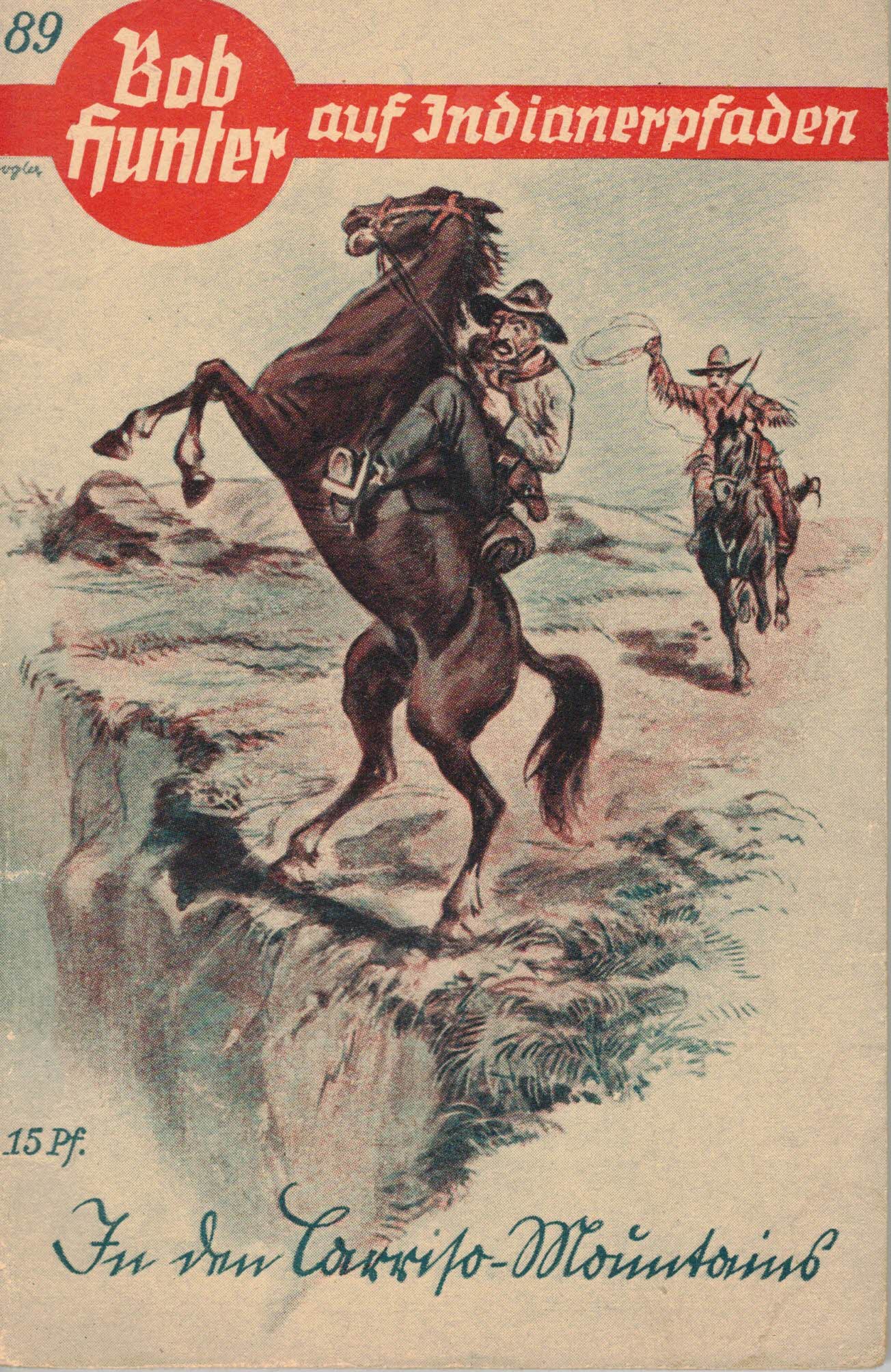 Barwin, F. L.:  Bob Hunter auf Indianerpfaden (Bd. 89) - In den Carriso-Mountains 