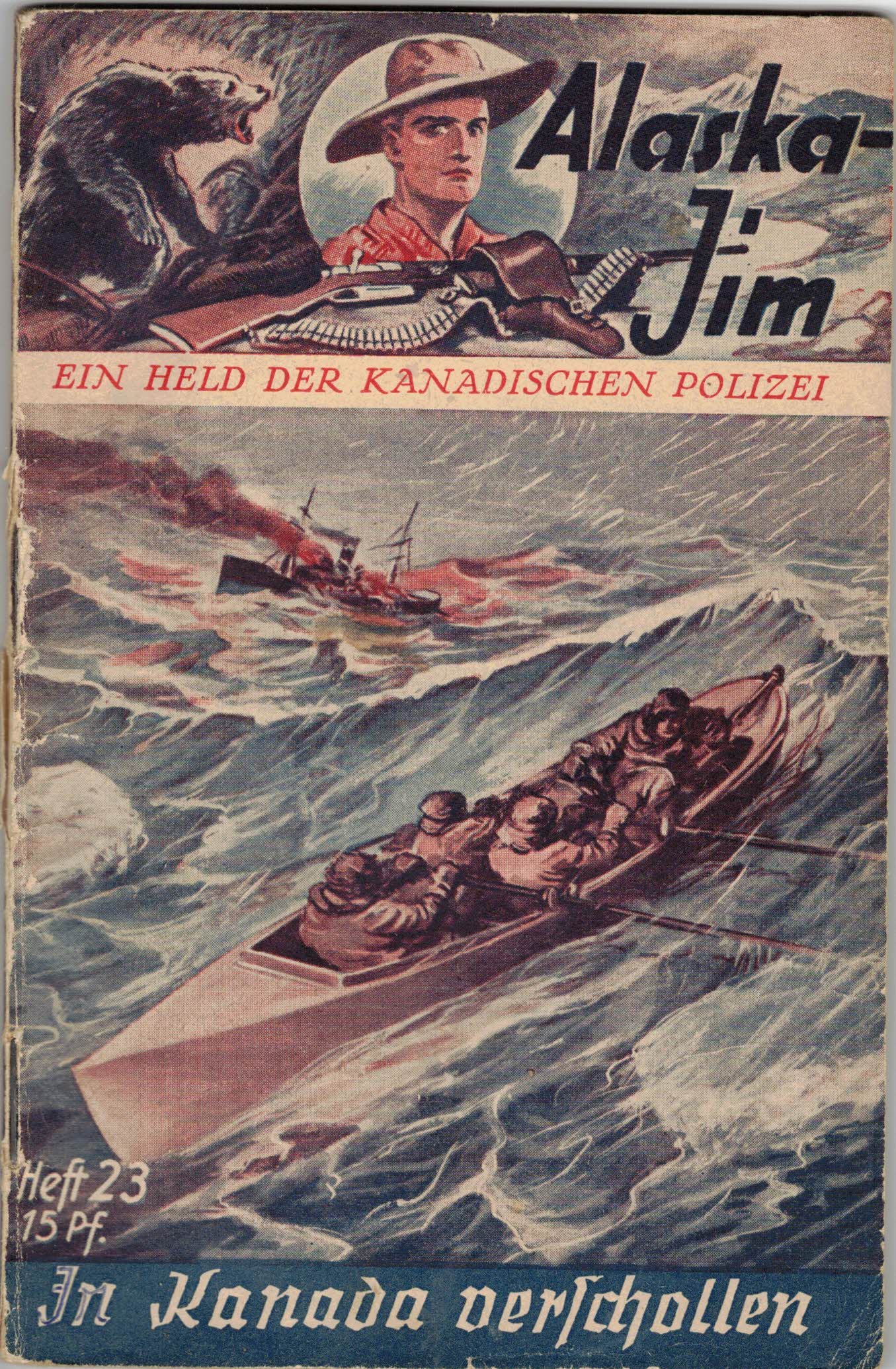 Big Ben:  Alaska-Jim. Ein Held der kanadischen Polizei (Heft 23) - In Kanada verschollen 