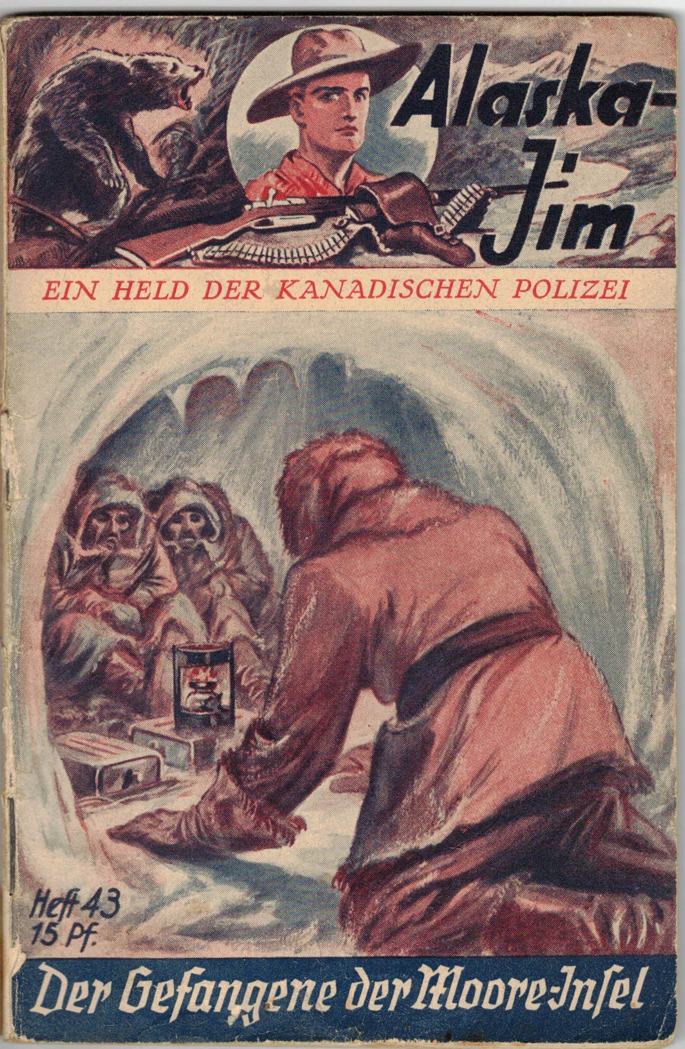 Big Ben:  Alaska-Jim. Ein Held der kanadischen Polizei (Heft 43) - Der Gefangene der Moore-Insel 