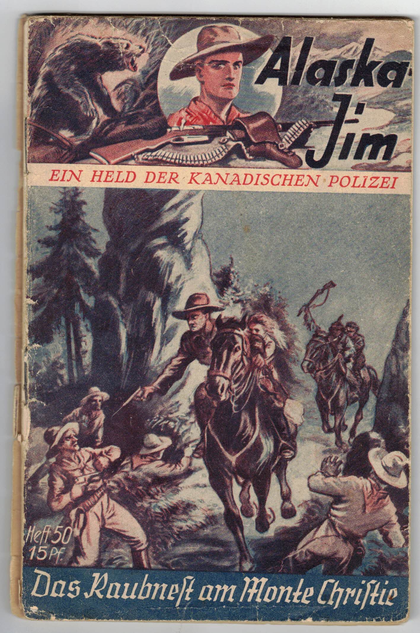 Big Ben:  Alaska-Jim. Ein Held der kanadischen Polizei (Heft 50) - Das Raubnest am Monte Christie 