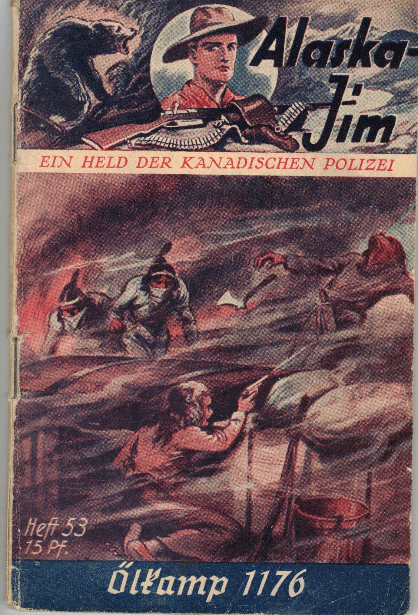 Big Ben:  Alaska-Jim. Ein Held der kanadischen Polizei (Heft 53) - Öltramp 1176 