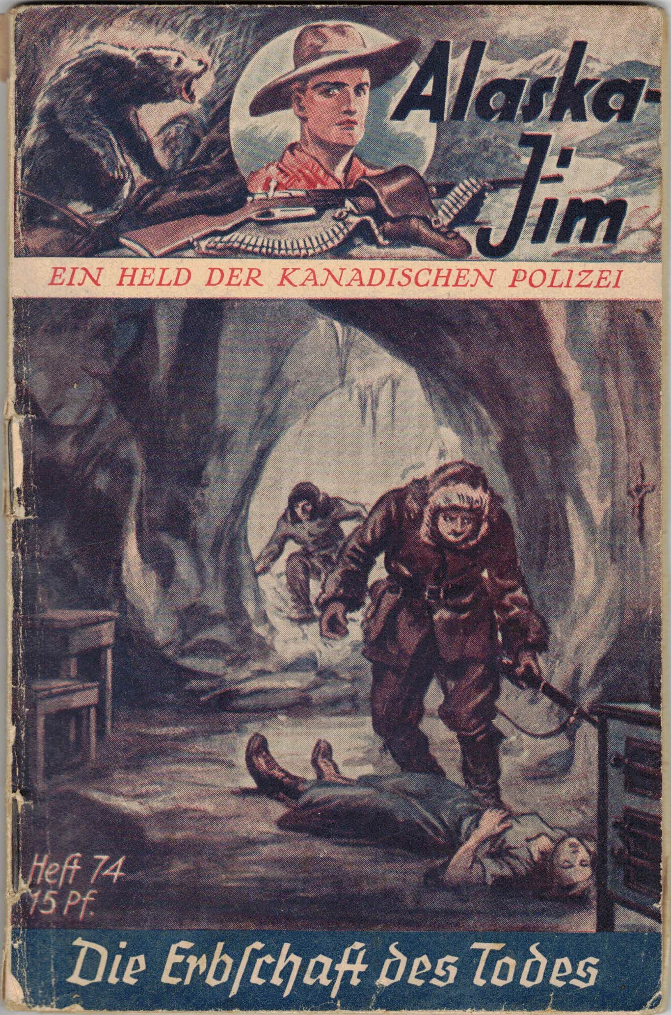 Big Ben:  Alaska-Jim. Ein Held der kanadischen Polizei (Heft 74) - Die Erbschaft des Todes 