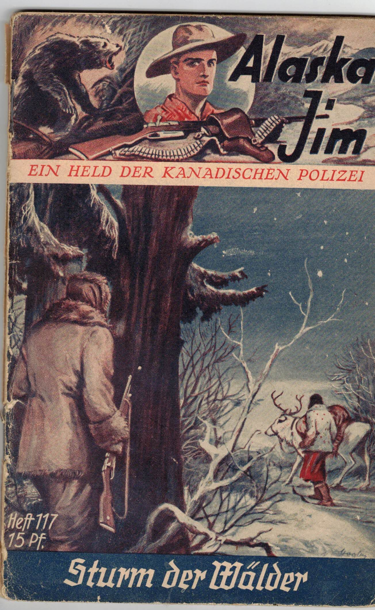Barwin, F. L.:  Alaska-Jim. Ein Held der kanadischen Polizei (Heft 117) - Sturm der Wälder 