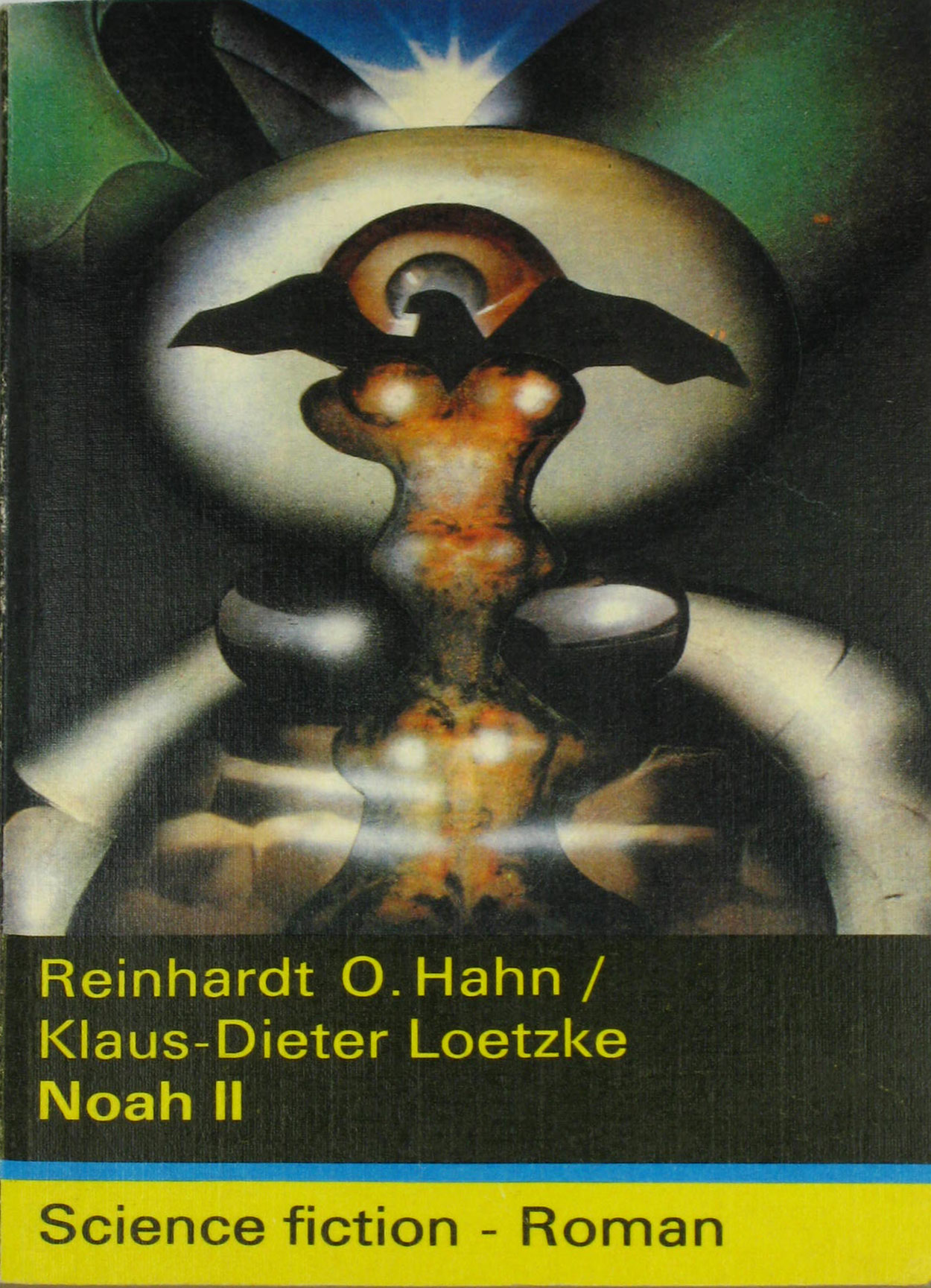 Hahn, Reinhardt O. und Klaus-Dieter Loetzke:  Noah II 