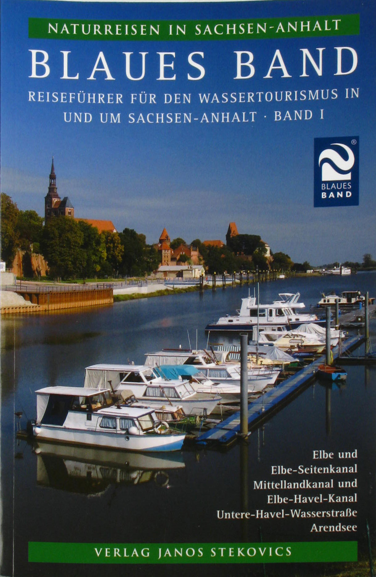 Beyersdorfer, Matthias Georg:  Blaues Band. Reiseführer durch den Wassertourismus in und um Sachsen-Anahlt (Band 1) 