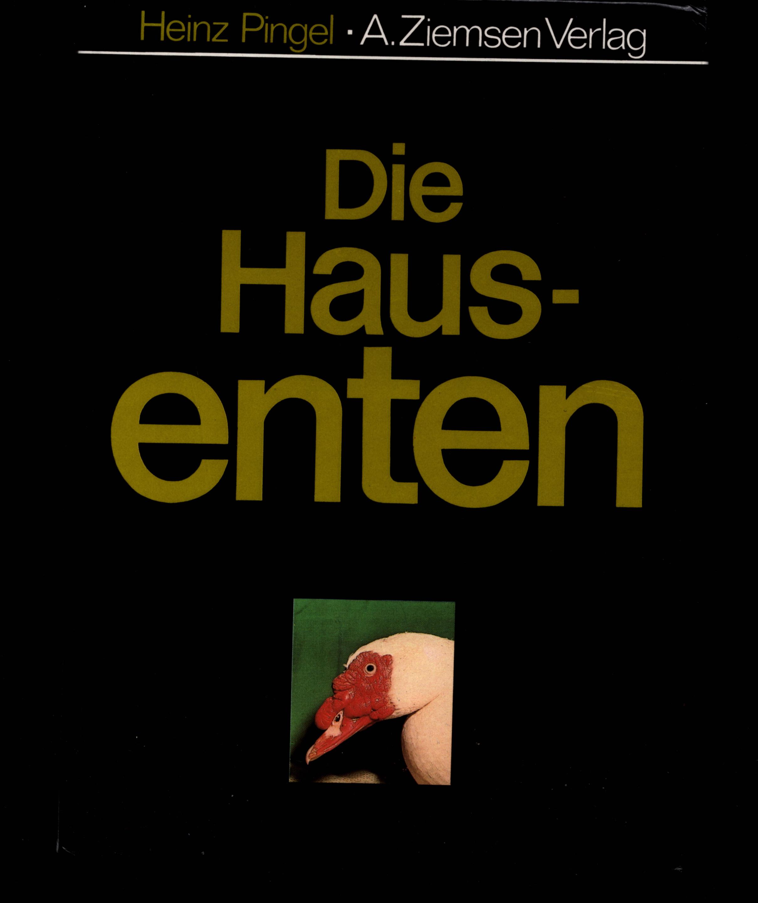 Pingel, Heinz:  Die Hausenten 