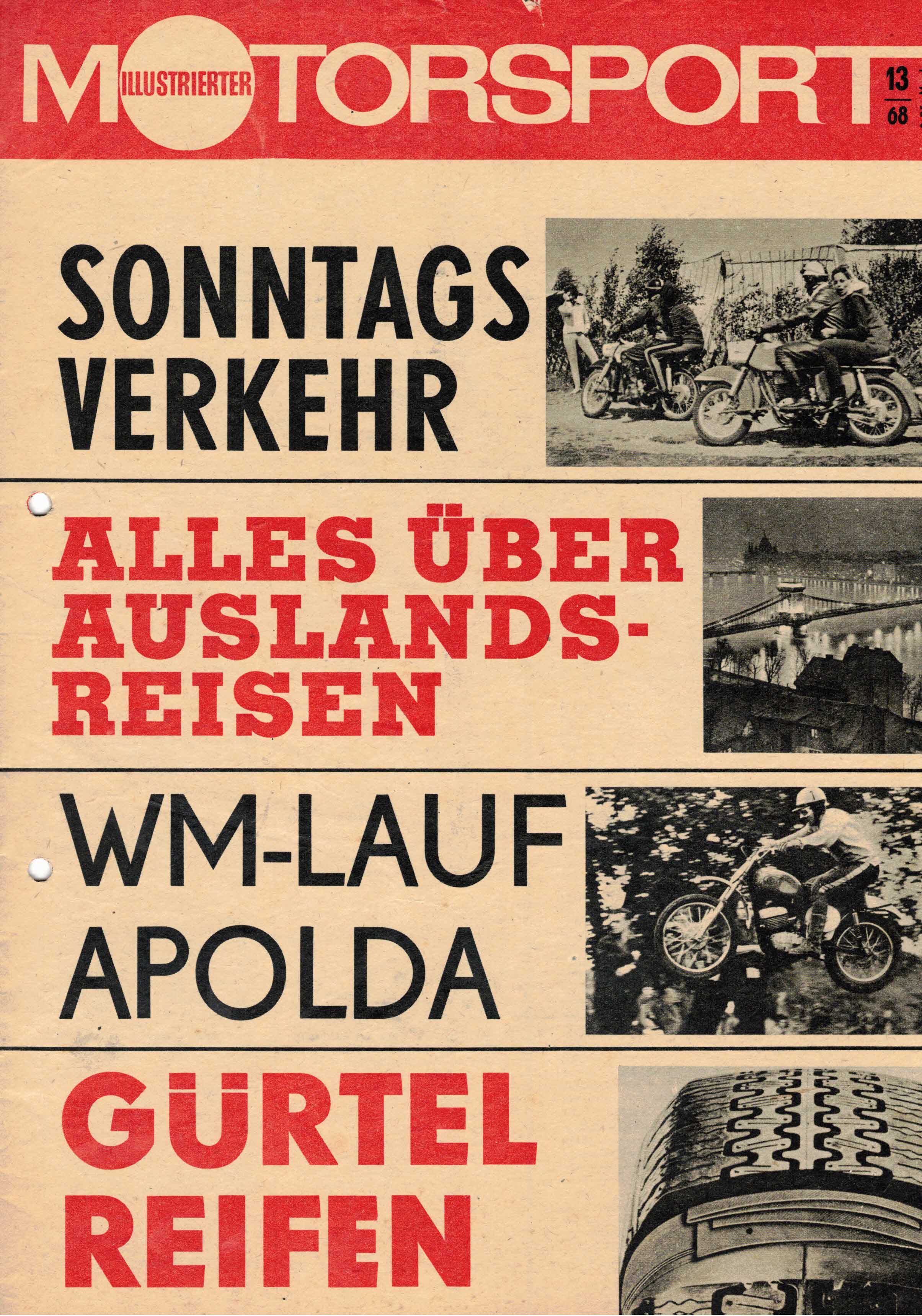 ADMV der DDR (Hrsg.):  Illustrierter Motorsport Heft 13/68. Sonntagsverkehr/Alles über Auslandsreisen/WM-Lauf Apolda/Gürtelreifen. 