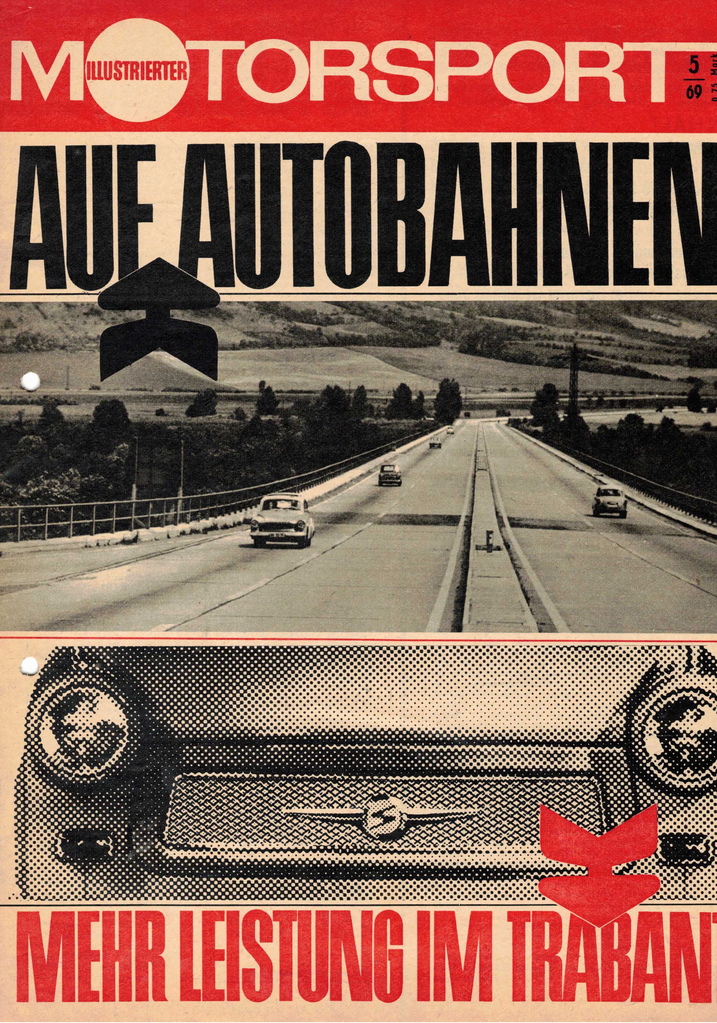 ADMV der DDR (Hrsg.):  Illustrierter Motorsport Heft 5/69. Auf Autobahnen / Mehr Leistung im Trabant. 