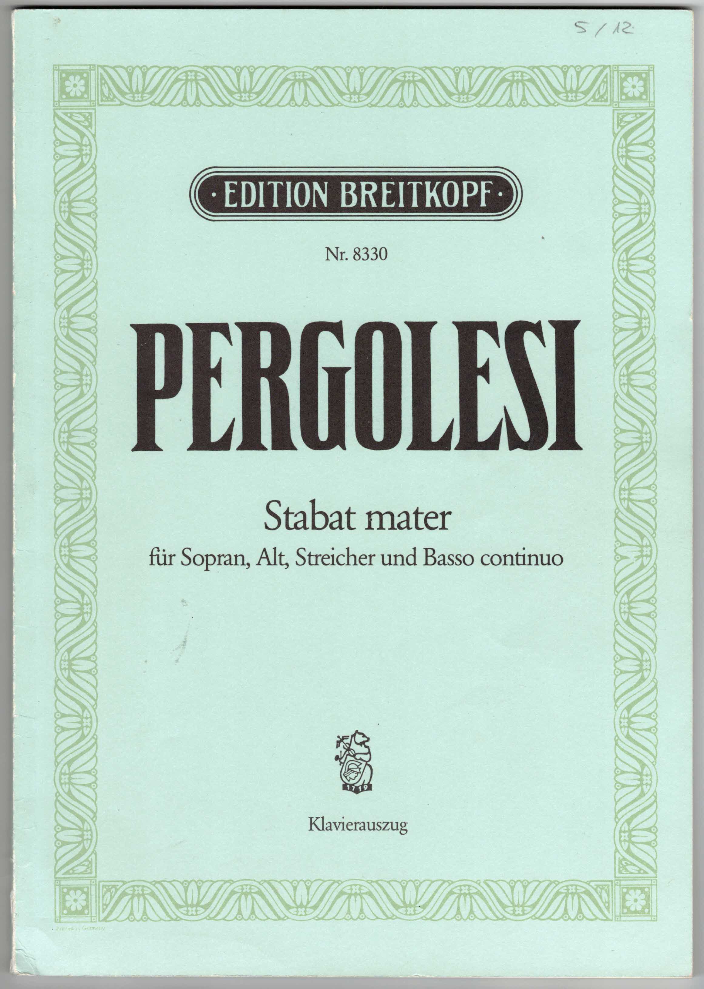   Giovanni Battista Pergolesi. Stabat Mater for Soprano, Alt (Soli/Chor), Streicher und Basso continuo. Klavierauszug. 