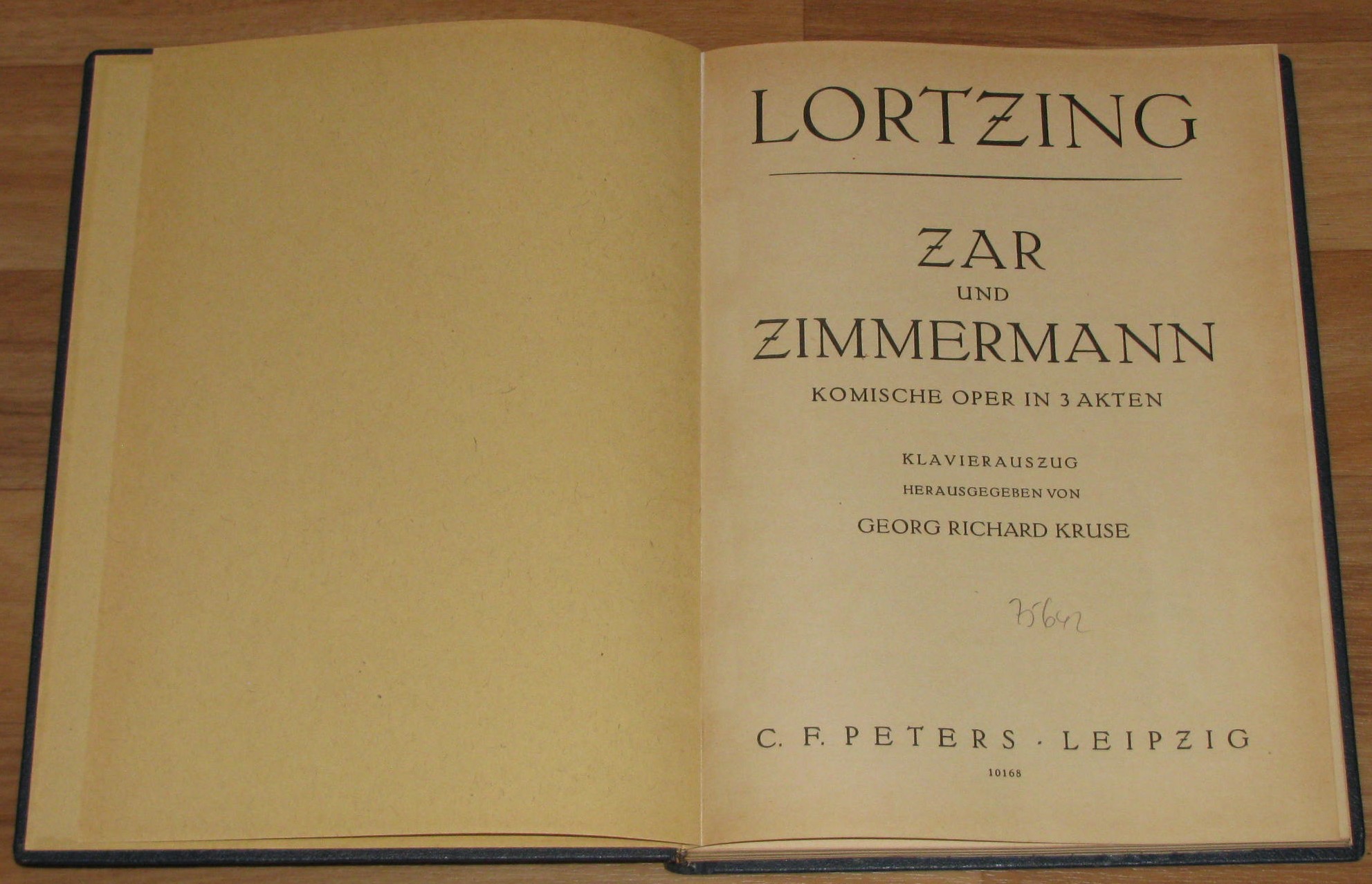 Kruse, Georg Richard (Hrsg.):  Lortzing. Zar und Zimmermann. Komische Oper in 3 Akten. Klavierauszug. 